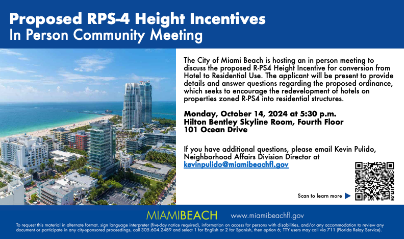 The City of Miami Beach is hosting an in person meeting to discuss the proposed R-PS4 Height Incentive for conversion from Hotel to Residential Use.